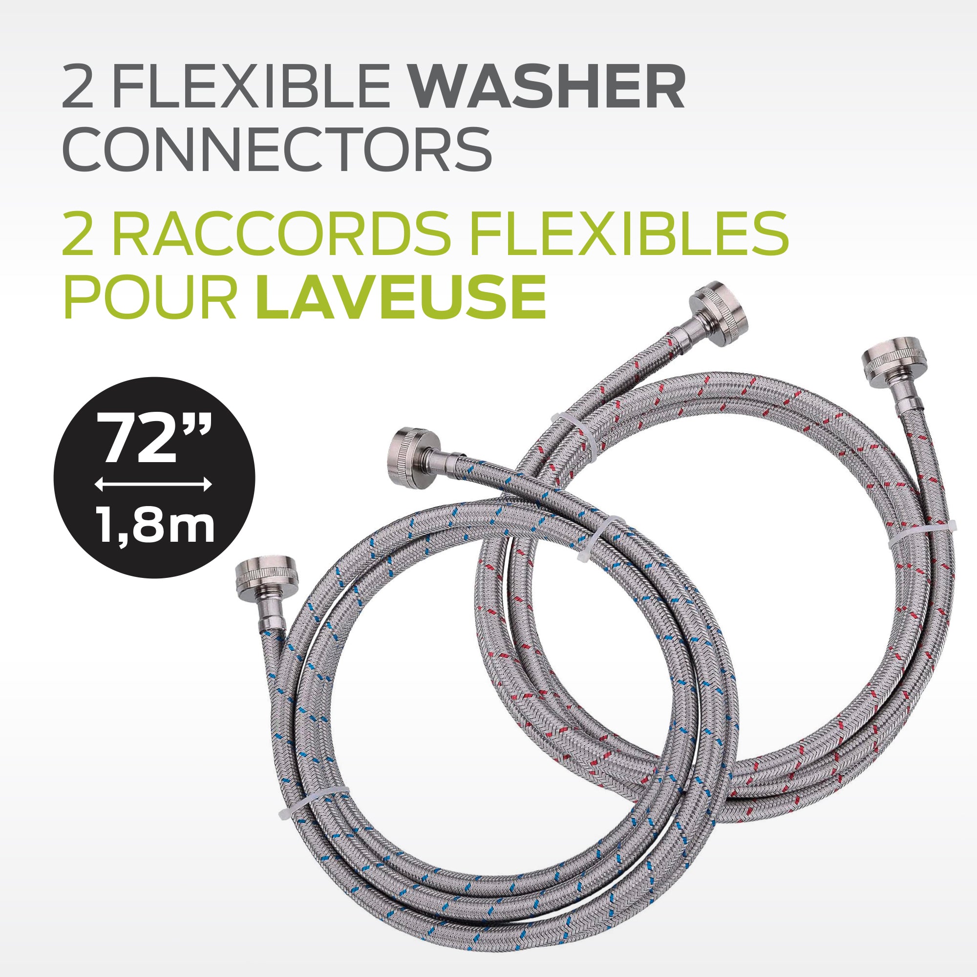 2 Raccords flexibles pour laveuse 6 pieds sans coude - 72’’ / 1,8m